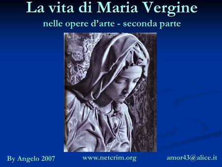 La vita di Maria Vergine nelle opere d’arte - seconda parte