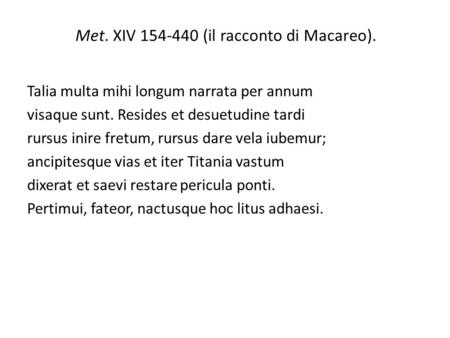 Met. XIV (il racconto di Macareo).