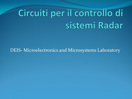 DEIS- Microelectronics and Microsystems Laboratory.