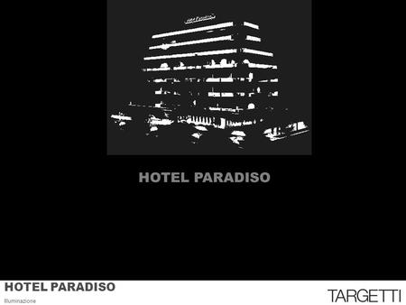 HOTEL PARADISO.