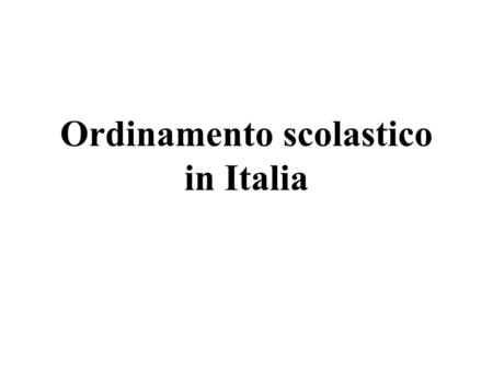 Ordinamento scolastico in Italia