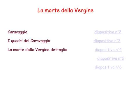 La morte della Vergine Caravaggio diapositiva n°2