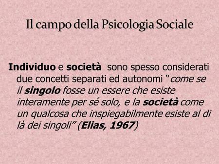 Il campo della Psicologia Sociale