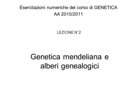 Genetica mendeliana e alberi genealogici