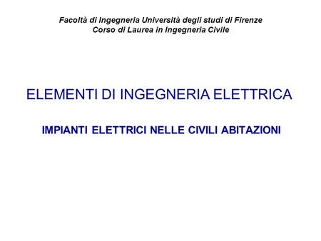 Facoltà di Ingegneria Università degli studi di Firenze