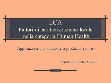 LCA Fattori di caratterizzazione locale nella categoria Human Health