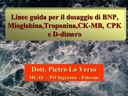 Dott. Pietro Lo Verso MCAU – PO Ingrassia - Palermo