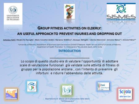 G ROUP FITNESS ACTIVITIES ON ELDERLY : AN USEFUL APPROACH TO PREVENT INJURIES AND DROPPING OUT G ROUP FITNESS ACTIVITIES ON ELDERLY : AN USEFUL APPROACH.