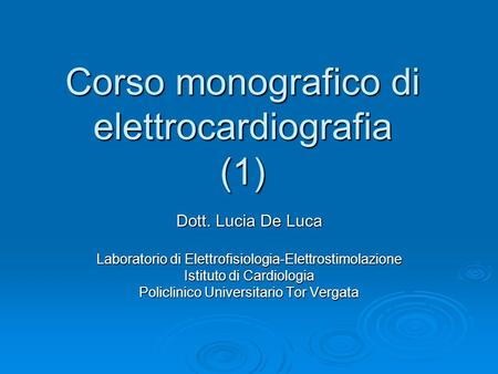 Corso monografico di elettrocardiografia (1)