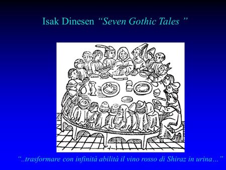 Isak Dinesen “Seven Gothic Tales ”