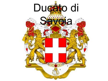 Ducato di Savoia.