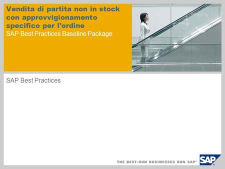 Vendita di partita non in stock con approvvigionamento specifico per l'ordine SAP Best Practices Baseline Package SAP Best Practices.