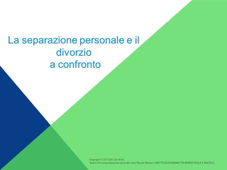 La separazione personale e il divorzio a confronto.