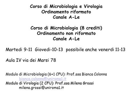 Corso di Microbiologia e Virologia Ordinamento riformato Canale A-Le