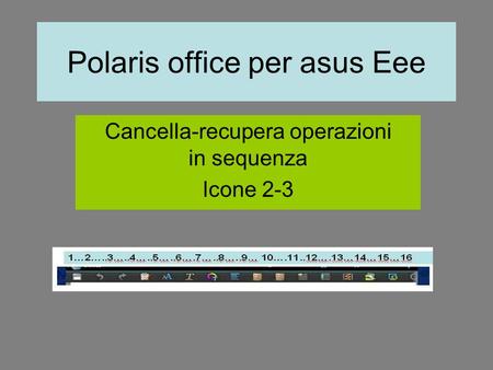 Polaris office per asus Eee Cancella-recupera operazioni in sequenza Icone 2-3.