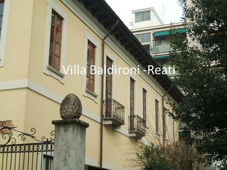 Villa Baldironi -Reati. Eccoci arrivati alla Villa Baldironi Reati….. Stiamo ascoltando notizie storiche relative alla Villa, agli affreschi e all’attività.