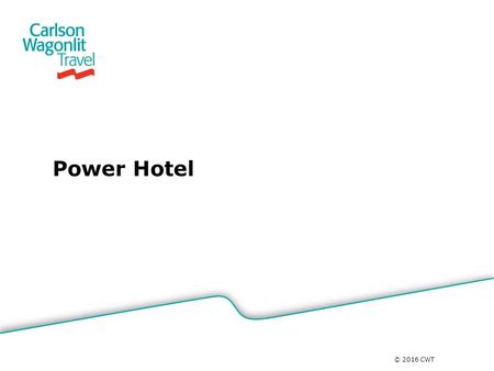Power Hotel © 2016 CWT. Una nuova piattaforma hotel I nostri consulenti di viaggio dispongono ora di Power Hotel : una nuova piattaforma che ha sostituito.