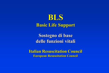 Italian Resuscitation Council European Resuscitation Council
