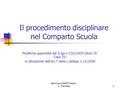 Seminario ANDIS Napoli - L. Franzese1 Il procedimento disciplinare nel Comparto Scuola Modifiche apportate dal D.lgs n.150/2009 (titolo IV- Capo IV) in.