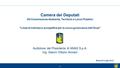 - 1 - Camera dei Deputati VIII Commissione Ambiente, Territorio e Lavori Pubblici “Linee di indirizzo e prospettive per la nuova governance dell’Anas”