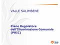 VALLE SALIMBENE Piano Regolatore dell’Illuminazione Comunale (PRIC)