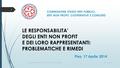 COMMISSIONE STUDIO ENTI PUBBLICI, ENTI NON PROFIT, COOPERATIVE E CONSORZI LE RESPONSABILITA' DEGLI ENTI NON PROFIT E DEI LORO RAPPRESENTANTI: PROBLEMATICHE.