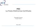 PEC La Posta Elettronica Certificata Ombretta Pinazza Gruppo Mailing Marzo 2008.
