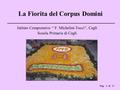 1di 17Pag. La Fiorita del Corpus Domini Istituto Comprensivo “ F. Michelini-Tocci”, Cagli Scuola Primaria di Cagli.