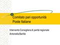 Comitato pari opportunità Poste Italiane Intervento Consigliera di parità regionale Antonella Barillà.