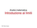 Analisi matematica Introduzione ai limiti