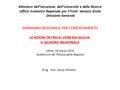 Ministero dell’Istruzione, dell’Università e della Ricerca Ufficio Scolastico Regionale per il Friuli Venezia Giulia Direzione Generale SEMINARIO REGIONALE.