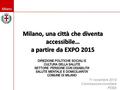 Milano 11 novembre 2014 Commissione consiliare PEBA.