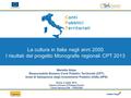 Mariella Volpe Responsabile Sistema Conti Pubblici Territoriali (CPT) Unità di Valutazione degli Investimenti Pubblici (UVAL-DPS) Roma, 4 luglio 2014 Salone.
