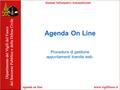 Agenda On Line Procedura di gestione appuntamenti tramite web.
