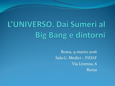 Roma, 9 marzo 2016 Sala G. Medici – FIDAF Via Livenza, 6 Roma.