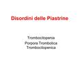 Disordini delle Piastrine