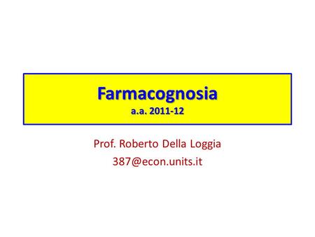 Prof. Roberto Della Loggia
