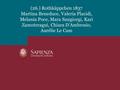 (26.) Rothkäppchen 1837 Martina Beneduce, Valeria Placidi, Melania Poce, Mara Sangiorgi, Kari Zamoteragui, Chiara D’Ambrosio, Aurélie Le Cam.