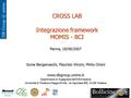 1 DB unimo CROSS LAB Integrazione framework MOMIS - BCI Parma, 18/09/2007 Sonia Bergamaschi, Maurizio Vincini, Mirko Orsini