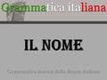 Grammatica teorica della lingua italiana