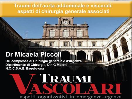 Dr Micaela Piccoli UO complessa di Chirurgia generale e d’urgenza