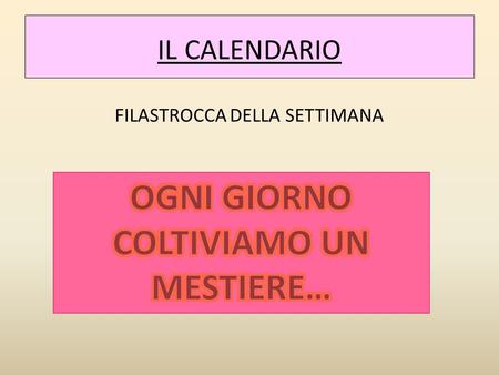 IL CALENDARIO FILASTROCCA DELLA SETTIMANA