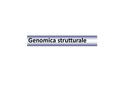 Genomica strutturale.