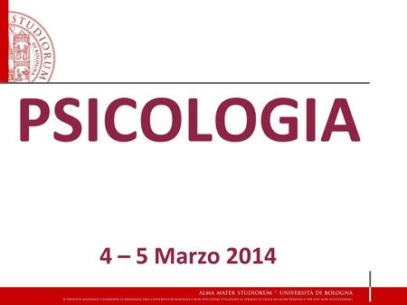 PSICOLOGIA 4 – 5 Marzo 2014. In cosa consiste la professione di psicologo?  la prevenzione (promozione della salute);  la diagnosi;  attività di riabilitazione.