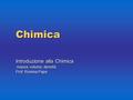 Chimica Introduzione alla Chimica massa, volume, densità