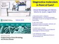 Diagnostica molecolare in Point of Care? Clinical Microbiology and Infection Volume 16, Issue 8, August 2010 L. Bissonnette and M. G. Bergeron Diagnosing.