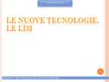 Istituto Ferraris- Brunelleschi - Scuola Polo-Formazione Ambito Territoriale di Firenze 1 Laboratorio - Nuove tecnologie –Lim. Formatore D. Morello.