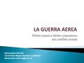 Diritti umani e diritto umanitario nei conflitti armati Alessandra Annoni Università Magna Graecia Catanzaro