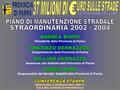 CONFERENZA STAMPA MERCOLEDÌ, 9 GENNAIO 2002, ORE 11 SALA DEL CONSIGLIO PROVINCIALE ANDREA BORRI Presidente della Provincia di Parma VINCENZO BERNAZZOLI.