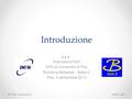 Introduzione Francesco Forti INFN e Università di Pisa Riunione Referee - Belle-II, Pisa, 5 settembre 2013 25/06/13F.Forti - Introduzione1.